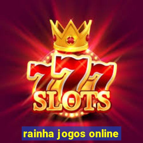 rainha jogos online